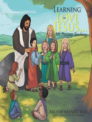 cover image of Learning to Love Jesus . . . His Precious Teachings